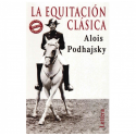 LA EQUITACION 2ªEDIC. (ALOIS PODHAISKY)