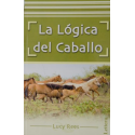 Libro: La Lógica Del Caballo (Lucy Rees)