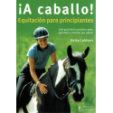 	 Libro: A Caballo, Equitacion Para Principiantes