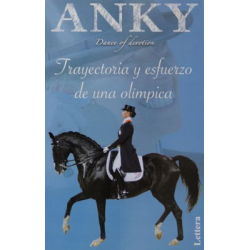 Libro: Anky.trayectoria Y Esfuerzo De Una Olimpica