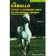 Libro: El Caballo T.c. Eleccion Y Compra