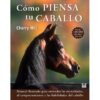 LIBRO CÓMO PIENSA TU CABALLO