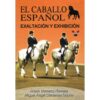 DVD: EL CABALLO ESPAÑOL EXALTACIÓN Y EXHIBICIÓN