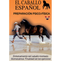 DVD EL CABALLO ESPAÑOL PREPARACIÓN PSICO-FÍSICA