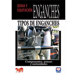 DVD ENGANCHES TIPOS DE ENGANCHES. COMPONENTES, ARNESES Y CURIOSIDADES