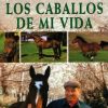 LIBRO: LOS CABALLOS DE MI VIDA (MONTY ROBERTS)