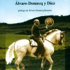 LIBRO: MI VEREDA A GALOPE (ALVARO DOMECQ)