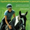 LIBRO: A CABALLO, EQUITACION PARA PRINCIPIANTES