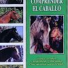Libro: Comprender El Caballo (Lina T.)