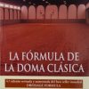 LIBRO: LA FORMULA DE LA DOMA CLASICA (TUTOR)