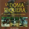LIBRO: DOMA VAQUERA 2ª EDICION (J.GARCIA )