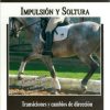 DVD: EQUITACION/ESPAÑA.IMPULSION Y SOLTURA