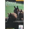 LIBRO EL CABALLO 92 TRUCOS PRÁCTICOS