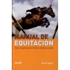 LIBRO MANUAL DE EQUITACIÓN, GUÍA COMPLETA PARA MONTAR CABALLOS Y PONIS