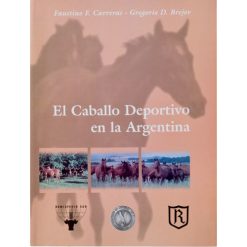 LIBRO EL CABALLO DEPORTIVO EN LA ARGENTINA