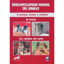 DVD VÍDEO-ENCICLOPEDIA MUNDIAL DEL CABALLO. A GALOPAR, JINETES Y CABALLOS. EL ARTISTA. LOS CABALLOS