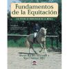 LIBRO FUNDAMENTOS DE LA EQUITACIÓN, LAS TÉCNICAS PRINCIPALES DE LA HÍPICA
