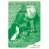LIBRO EL CABALLO, DE LA CONCEPCIÓN A LA MADUREZ