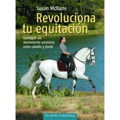 LIBRO REVOLUCIONA TU EQUITACIÓN - Susan McBane