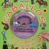 LIBRO: CABALLOS ACTIVIDADES CD+PEGATINAS