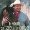 LIBRO: EL HOMBRE QUE ESCUCHA A LOS CABALLOS