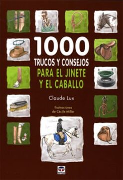 Libro: 1000 Trucos Y Consejos Jinete&caballo