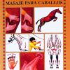 LIBRO: GUIA MASAJES PARA CABALLOS